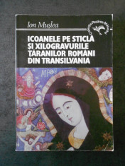 Ion Muslea Icoanele pe sticla si xilogravurile taranilor romani din Transilvania foto