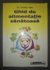 Ghid de Alimentație Sănătoasă - Ovidiu Chiș, Anandakali 2004, Carte despre Nutriție