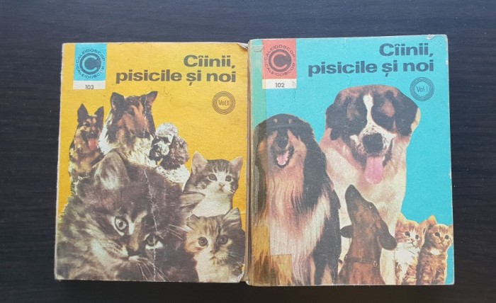 C&acirc;inii, pisicile și noi (2.vol.) - Virgil Popa, Ruxandra Nicolescu, Dumitru Dumitrescu