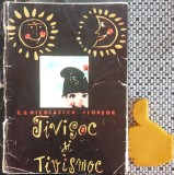 Tivisoc si Tivismoc C.S. Nicolaescu-Plopsor Mihu Vulcanescu Traista cu povesti