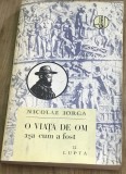 DVP7 0442 Istorie - Nicolae Iorga - O viata de om asa cum a fost - Lupta