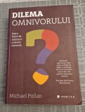 Dilema omnivorului Michael Pollan