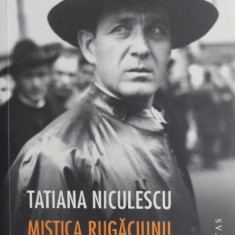 Mistica rugaciunii si a revolverului - Tatiana Niculescu