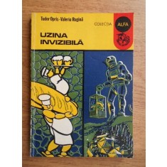 Tudor Opris - Uzina invizibila