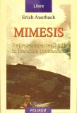 MIMESIS. REPREZENTAREA REALITATII IN LITERATURA OCCIDENTALA-ERICH AUERBACH-274471