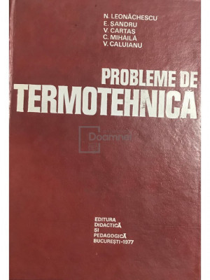 N. Leonăchescu - Probleme de termotehnică (editia 1977) foto