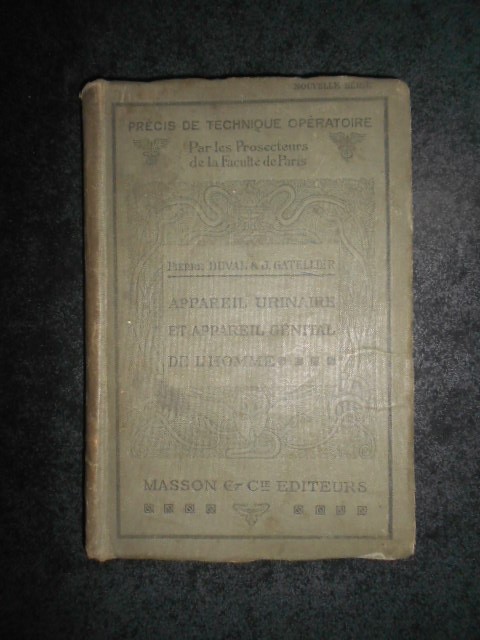 PIERRE DUVAL, J. GATELLIER - CHIRURGIE DE L&#039;APPAREIL URINAIRE (1929)