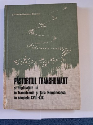 PASTORITUL TRANSHUMANT și implicațiile lui &amp;icirc;n Transilvania și Țara Rom&amp;acirc;nească in secolele XVlll-XlX foto