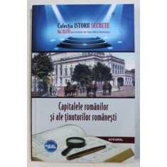 CAPITALELE ROMANILOR SI ALE TINUTURILOR ROMANESTI de DAN - SILVIU BOERESCU , 2019