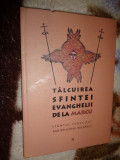 Talcuirea Sfintei Evanghelii de la Marcu /Sfantul Teofilact arhiepies. Bulgariei