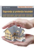 Siguranta si protectia locuintei - Adela Motykova - Editura Casa