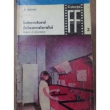 LABORATORUL FOTOAMATORULUI. DOTARE SI AMENAJARE-A. BUBULAC, VAL. TEPORDEI-232345