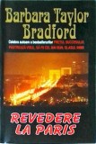 Barbara Taylor Bradford - Revedere la Paris