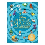 THE DISNEY BOOK OF MAZES - Carti Copii Varsta 9-12 Ani