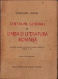 HST C1820 Chestiuni generale de limba și literatura rom&acirc;nă 1945 C-tin Loghin