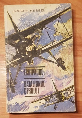 Echipajul * Batalionul cerului de Joseph Kessel foto