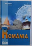 ROMANIA - ENCICLOPEDIE TURISTICA de MIHAI IELENICZ , 2006