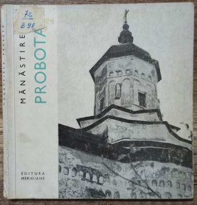 Manastirea Probota - Gh. Buzatu// 1968 foto