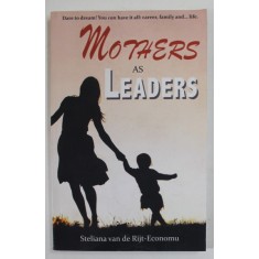 MOTHERS AS LEADERS by STELIANA VAN DE RIJT - ECONOMU , 2019 , PREZINTA HALOURI DE APA SI URME DE INDOIRE SI DE UZURA