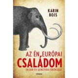 Az &eacute;n eur&oacute;pai csal&aacute;dom - 54 000 &eacute;v genetikai &ouml;r&ouml;ks&eacute;ge - Karin Bojs