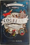 Cogheart: A Stunning Adventure - Peter Bunzl, Carte in Engleza, Editie Noua/Anticariat, Stare Buna/Foarte Buna