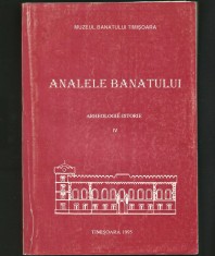 ANALELE BANATULUI - ARHEOLOGIE-ISTORIE - IV - MUZEUL BANATULUI, TIMIȘOARA 1995