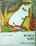 Silvia Kerim - Bunica Alba