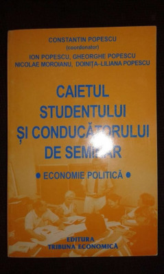 constantin popescu - caietul studentului si conducatorului de seminar. economie politica foto