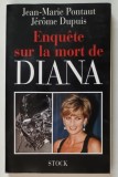 ENQUETE SUR LA MORT DE DIANA par JEAN - MARIE PONTAUT et JEROME DUPUIS , 1998 *PREZINTA HALOURI DE APA