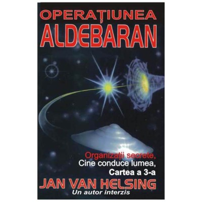 Operatiunea Aldebaran - Jan Van Helsing foto