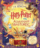 Harry Potter: Almanah Vrăjitoresc - Hardcover - J.K. Rowling - Arthur