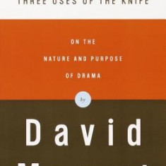 Three Uses of the Knife: On the Nature and Purpose of Drama