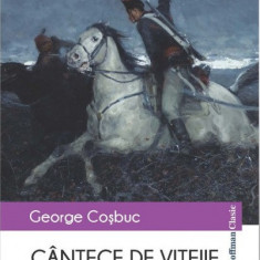 Cantece de vitejie | George Cosbuc