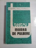 MOARA DE PULBERE (teatru) - DUMITRU RADU POPESCU