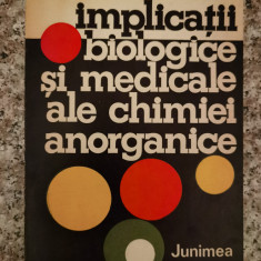 Implicatii Biologice Si Medicale Ale Chimiei Anorganice - Grecu I. Neamtu Maria Enescu L. ,553310