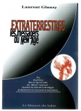 Extraterrestres - les messagers du New Age - Laurent Glauzy, 2009 lb. franceza