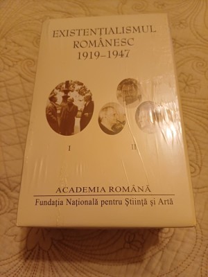 Existențialismul rom&amp;acirc;nesc, vol. I și II foto