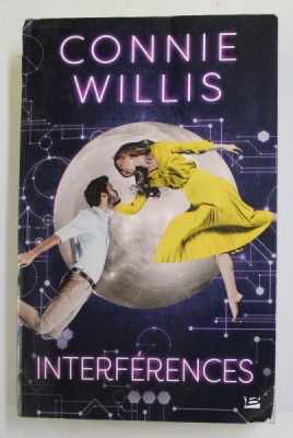 INTERFERENCES par CONNIE WILLIS , 2017 foto