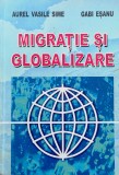 MIGRATIE SI GLOBALIZARE - AUREL VASILE SIME, GABI EȘANU