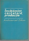 Cumpara ieftin Invatamant, Cercetare, Productie - Editura: De Stat Didactica Si Pedagogica