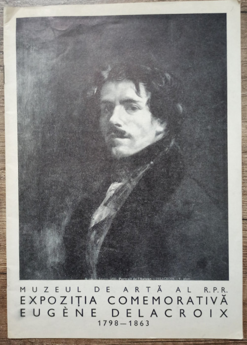Expozitia comemorativa Eugene Delacroix// Muzeul de Arta RPR