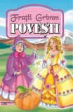 Carti pentru copii - Povesti Fratii Grimm editura Tana Cart, Alba ca zapada, Cenusareasa