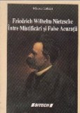 Friedrich Wilhelm Nietzsche - intre mistificari si false acuzatii