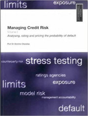 Managing Credit Risk Vol. 1 - Analysing, Rating and Pricing the Probability ... foto