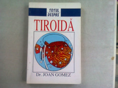 TOTUL DESPRE TIROIDA - JOAN GOMEZ foto