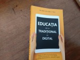 Cumpara ieftin PR. PROF. IOAN C. TESU, EDUCAȚIA DE LA TRADIȚIONAL LA DIGITAL. REFLECȚII MORALE
