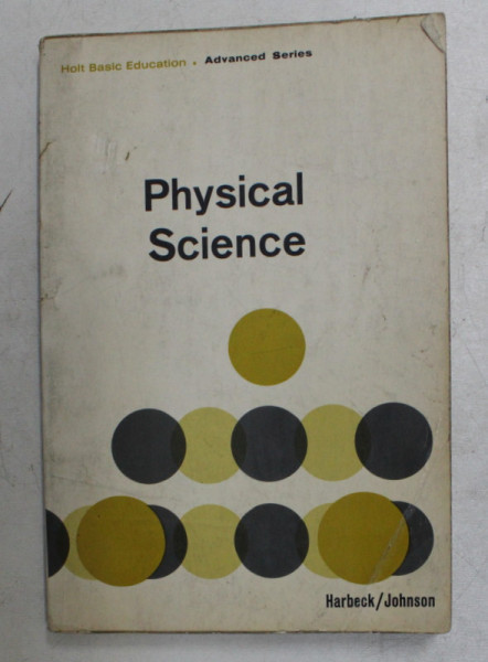 PHYSICAL SCIENCE by RICHARD M. HARBECK and LLOYD K. JOHNSON , 1965