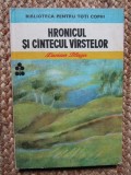 LUCIAN BLAGA - HRONICUL SI CANTECUL VARSTELOR (1984, editie cartonata)