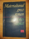 Materialismul greco-roman- Georges Cogniot