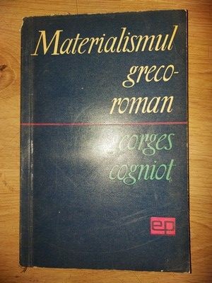 Materialismul greco-roman- Georges Cogniot foto